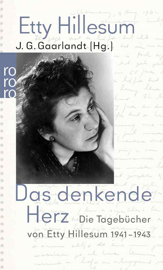 Das denkende Herz: Die Tagebücher von Etty Hillesum