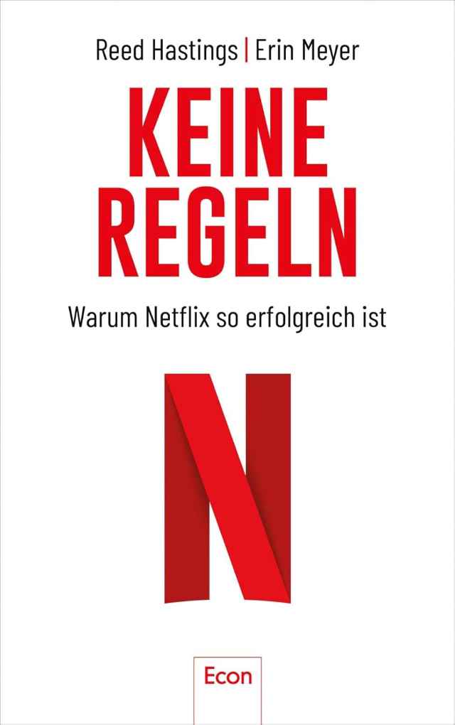 Keine Regeln: Warum Netflix so erfolgreich ist