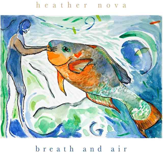 Heather Nova: Breath And Air