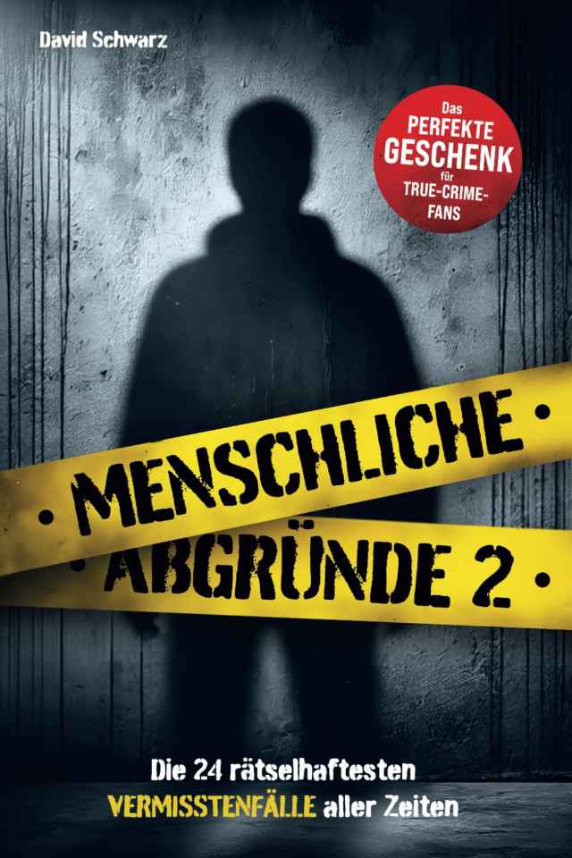 Menschliche Abgründe 2