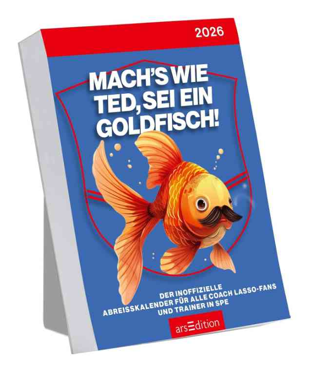 Mach's wie Ted, sei ein Goldfisch