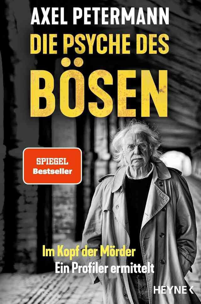 Die Psyche des Bösen: Im Kopf der Mörder