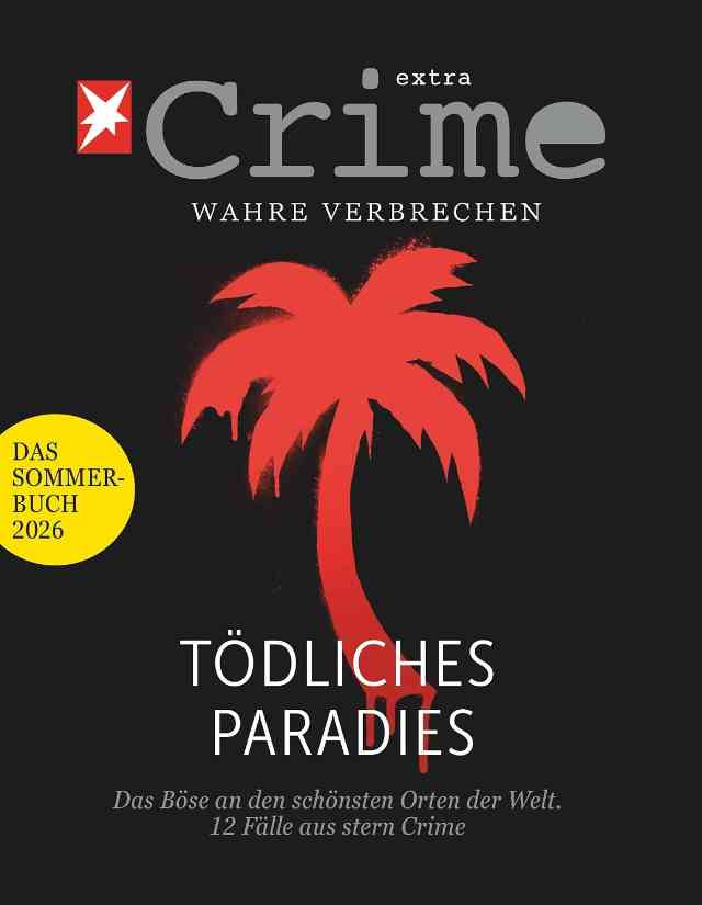 Stern Crime – Wahre Verbrechen: Tödliches Paradies