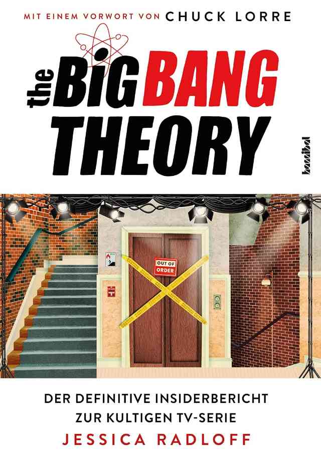 The Big Bang Theory – Der definitive Insiderbericht zur kultigen TV-Serie
