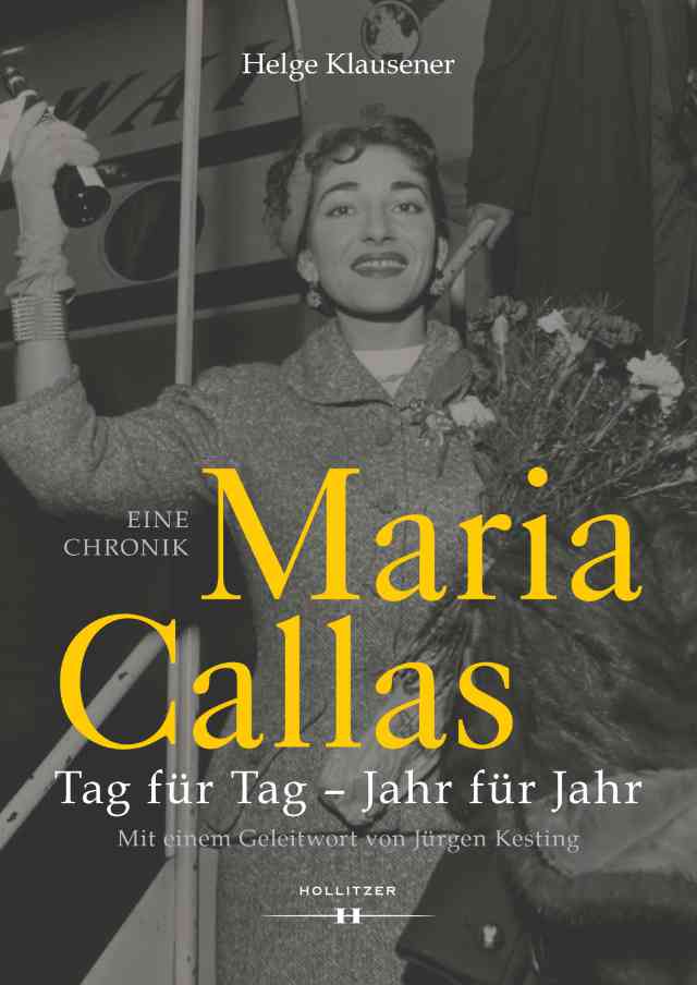 Maria Callas: Tag für Tag – Jahr für Jahr Buch